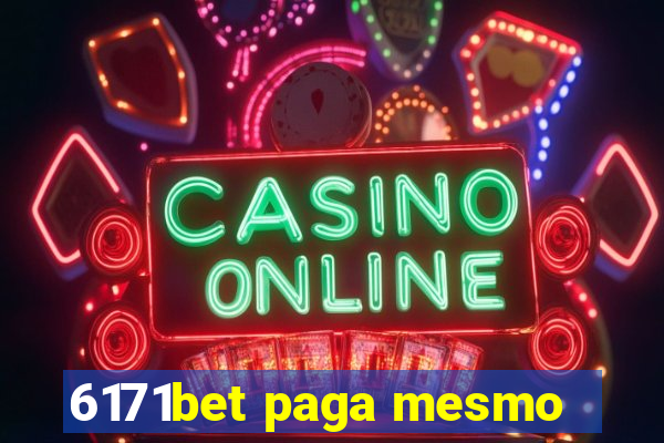 6171bet paga mesmo